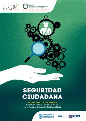 <p><strong>Seguridad ciudadana (Nicol&aacute;s Zevallos y Jaris Mujica , 2016)</strong></p>