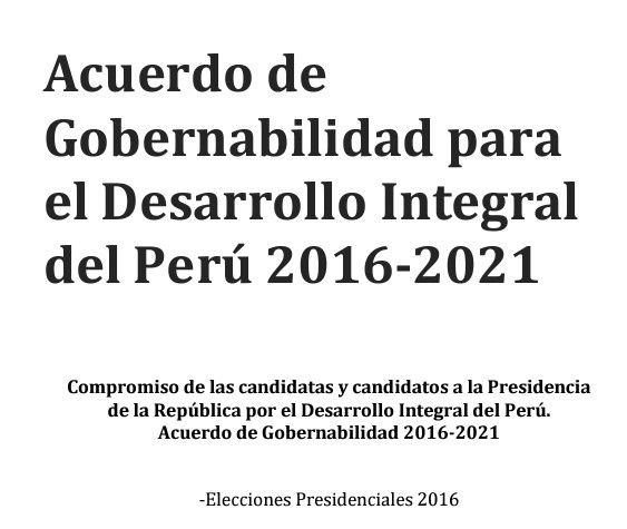 <h5><strong>Acuerdo de Gobernabilidad para el&nbsp;Desarrollo Integral del Perú 2016 – 2021</strong></h5>