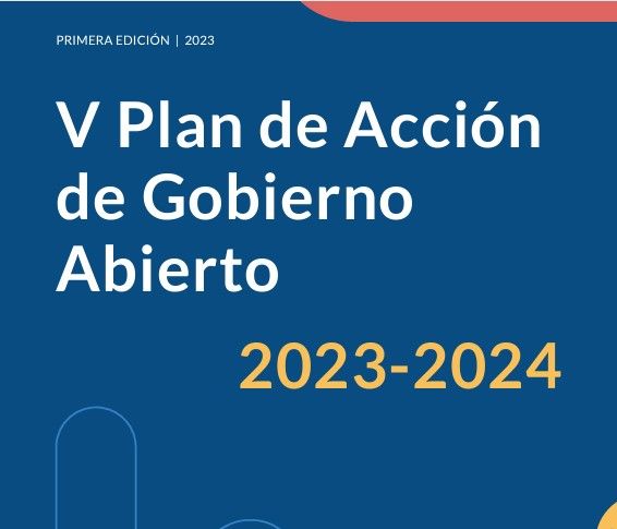 <h5><strong>&nbsp;Plan de acción de gobierno abierto 2023-2024</strong></h5>